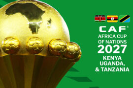 AFCON 2027 Confirmed for June–July as Kenya, Uganda and Tanzania Prepare to Co-Host Historic Tournament